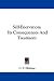 Self-Enervation: Its Consequences And Treatment