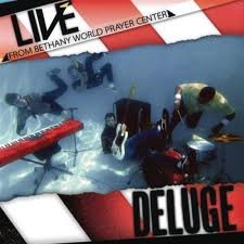 Live From Bethany World Prayer Center - Deluge Songbook