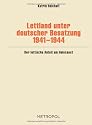 Lettland unter deutscher Besatzung 1941-1944: Der lettische Anteil am Holocaust