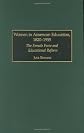 Women in American Education, 1820-1955: The Female Force and Educational Reform (Contributions to the Study of Education)