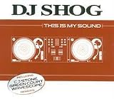 This Is My Sound. DJ Shog Tracks: