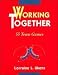 Energize Your Audience Set: WITH "All Together Now!", "Working Together" and "Getting Together"
