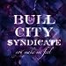 You Make Me Feel - Bull City Syndicate