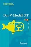 Das V-Modell Xt: Grundlagen, Methodik Und Anwendungen (eXamen.Press)