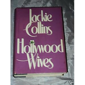 Jackie Collins Hollywood Wifes by JACKIE COLLINS