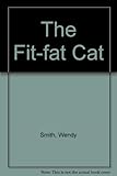 The fit fat cat