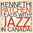 Kenneth Patchen Reads with Jazz in Canada