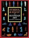 Symbol & Magic in Egyptian Art