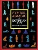 Symbol and Magic in Egyptian Art