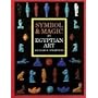 Symbol and Magic in Egyptian Art