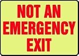 EMERGENCY AND FIRE E NOT AN EMERGENCY EXIT 10