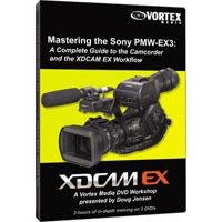 Vortex Media Tutorial EX3-DVD, Mastering The Sony PMW-EX3 Camcorder