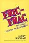 Fric-Frac : the Great Riviera Bank Robbery / Albert Spaggiari ; Translated from the French by Martin Sokolinsky ; Illustrated with Photos. and Maps