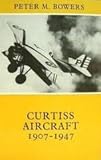 Curtiss aircraft, 1907-1947