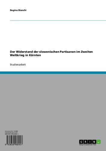 Der Widerstand der slowenischen Partisanen im Zweiten Weltkrieg in Kärnten (German Edition)