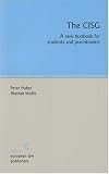 The CISG: A New Textbook for Students and Practitioners