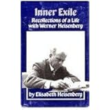 inner exile recollections of a life with werner heisenberg