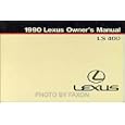 1990 Lexus LS 400 Owners Manual Original by Lexus