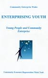 Enterprising youth : young people and community enterprise