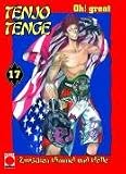 Tenjo Tenge: Tenjo Tenge 17. Zwischen Himmel und H�lle: Bd 17 - Oh! Great
