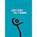 Les voix du temps