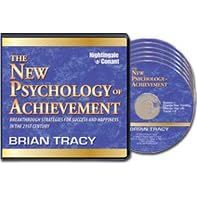 The New Psychology of Achievement by Brian Tracy