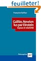 Galil�e, Newton lus par Einstein : Espace et relativit�