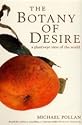 The Botany of Desire: A Plant's-eye View of the World