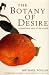 The Botany of Desire