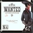 WANTED: A WILD WESTERN ADVENTURE