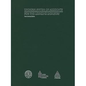 Uniform System of Accounts for the Lodging Industry by Hospitality Financial and Technology Pro