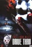 DRIVE THRU [2007]