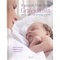 Il grande libro della gravidanza. Una guida per mamme e pap�