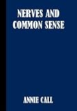Nerves and Common Sense