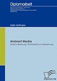 Ambient Media: Systematisierung, Planbarkeit und Bewertung
