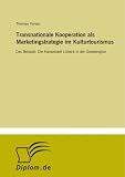 Produkt-Bild: Transnationale Kooperation als Marketingstrategie im Kulturtourismus: Das Beispiel: Die Hansestadt L?beck in der Ostseeregion