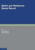 Earths Pre-Pleistocene Glacial Record (Cambridge Earth Science Series)