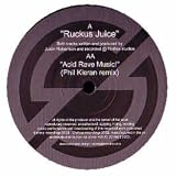 JUSTIN ROBERTSON / RUCKUS JUICE EP / ACID RAVE MUSIC