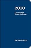 Literarischer Taschenkalender 2010: Die Familie Mann