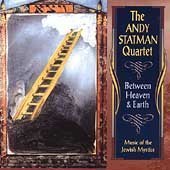 Andy Statman Quartet - Between Heaven & Earth - Zortam Music