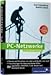 PC-Netzwerke / Mit DVD: Planen und Einrichten von LAN und WLAN, inkl. VoIP. Praxislösungen für Büro und Home Office, openSUSE, Knoppix, FLI4L-Router und Netzwerk.Server. Aktuell zu Windows Vista