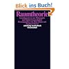 Raumtheorie: Grundlagentexte aus Philosophie und Kulturwissenschaften (suhrkamp taschenbuch wissenschaft)