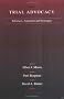 Moore, Bergman and Binder's Trial Advocacy: Inferences, Arguments and Trial Techniques (American Casebooks)