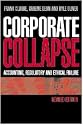 Corporate Collapse: Accounting, Regulatory and Ethical Failure