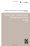 Social and Sustainable Entrepreneurship (Advances in Entrepreneurship, Firm Emergence and Growth) (Advances in Entrepreneurship, Firm Emergence & Growth)