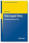 Thin Liquid Films: Dewetting and Polymer Flow (Theoretical and Mathematical Physics)