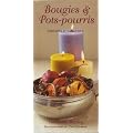 Cr�ez vos bougies et pot-pourri