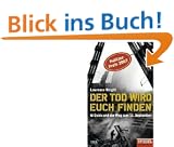 Der Tod wird euch finden: Al-Qaida und der Weg zum 11. September. Ein SPIEGEL-Buch