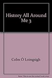History all around me 3