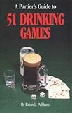 Kheper Games Partier's Guide To 51 Drinking Games